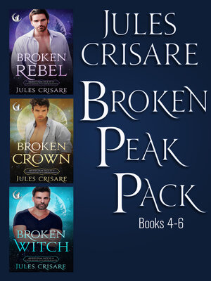 cover image of Jules Crisare's Broken Peak Pack Books 4-6